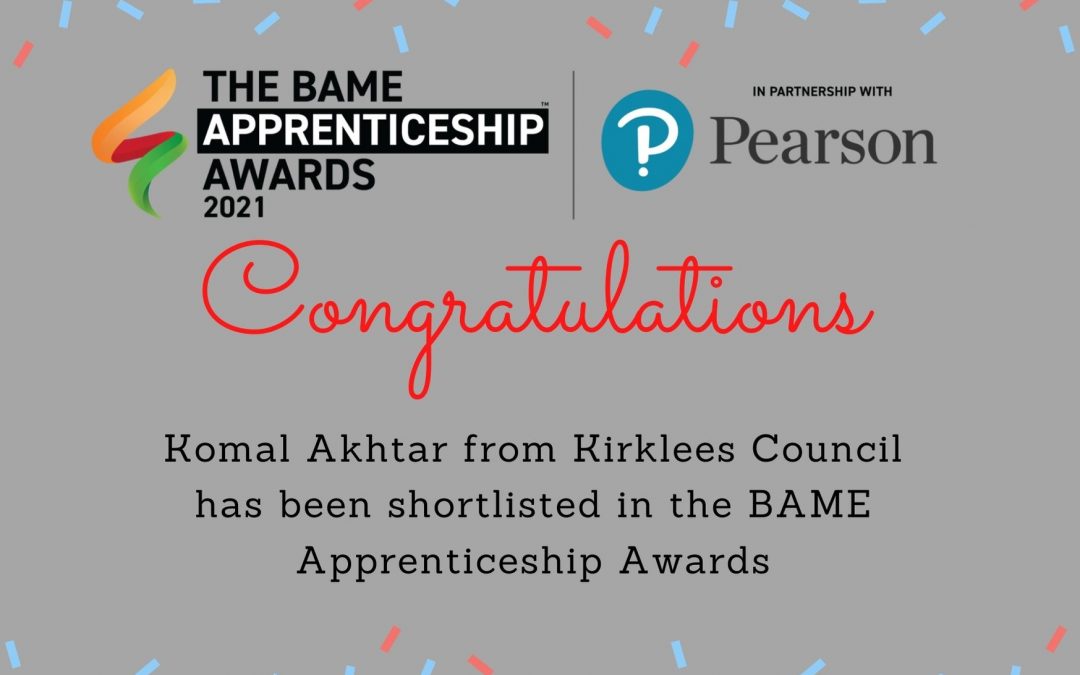 Komal Akhtar – Shortlisted for BAME Apprenticeship Awards
